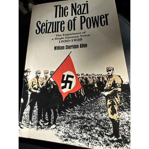 The Nazi Seizure Of Power By William Sheridan Allen - - Picture 1 of 7